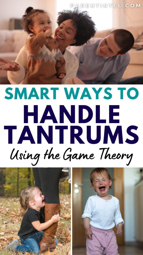 Pin graphic with overlay text reading 'Smart Ways to Handle Tantrums Using Game Theory' with images of parents and children in the background