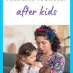 Mother holding a newborn while an older child leans in for a hug, showing the emotional identity changes many moms experience after having kids.